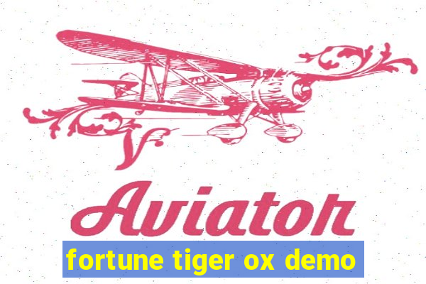 fortune tiger ox demo